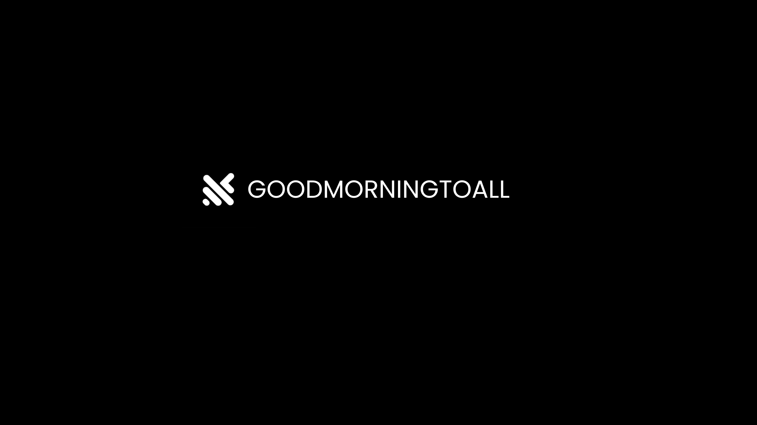 Goodmorningtoall Display
